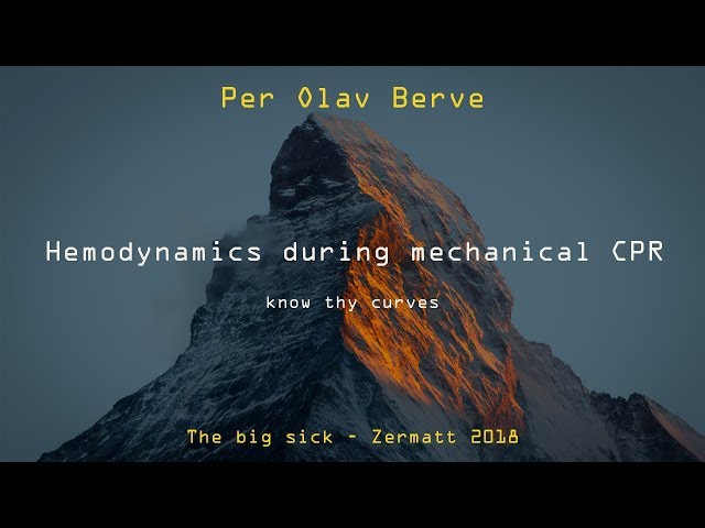 Hemodynamics during mechanical CPR | Per Olav Berve | Big Sick 2018