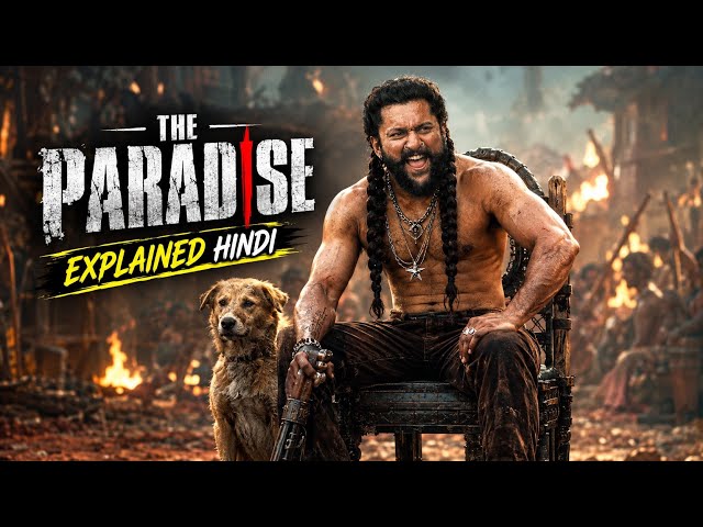 The Paradise Movie 2026 Explained | The Paradise Movie Full Story and Ending Explained