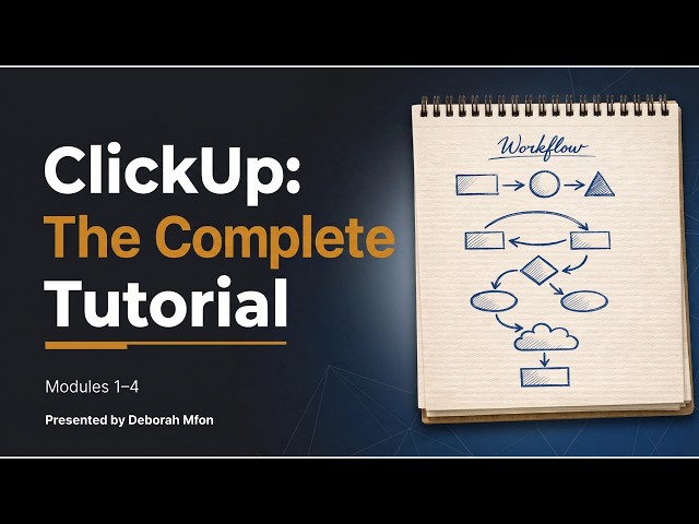 CLICKUP FULL TUTORIAL