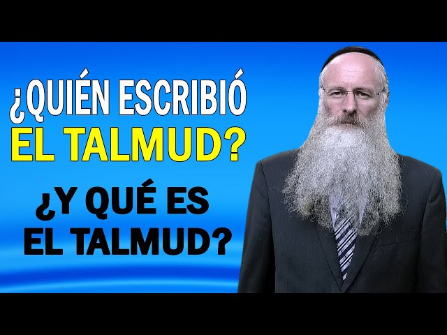 Who wrote the Talmud? And what is the Talmud?