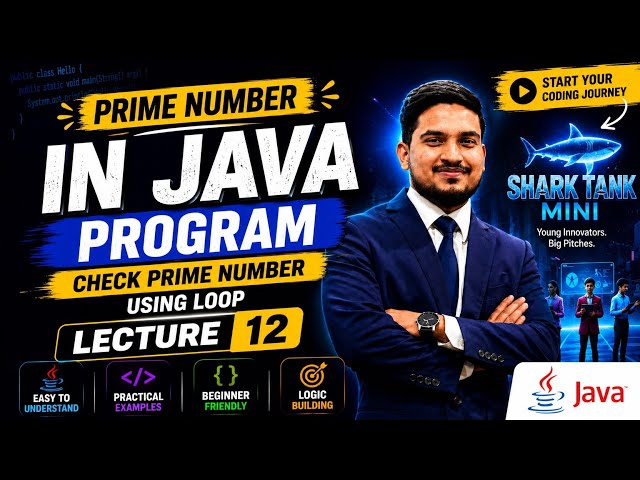 Prime Number in Java Using For Loop | Java Programming Tutorial | Lecture 12