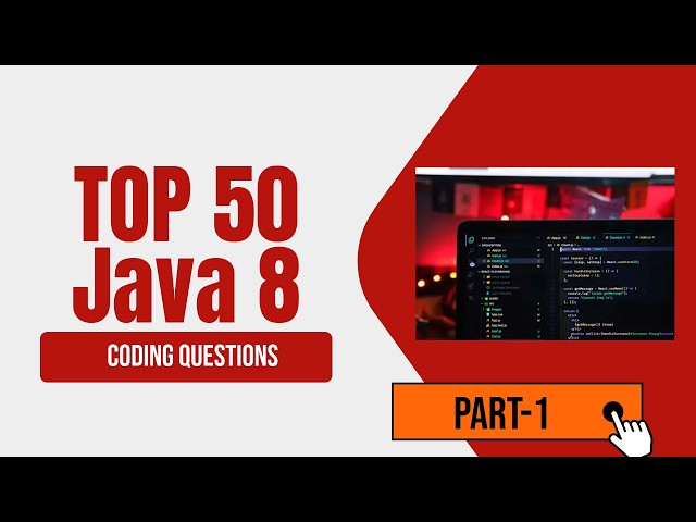 Java8 || Top 50 Coding || Interview Questions || Part 1