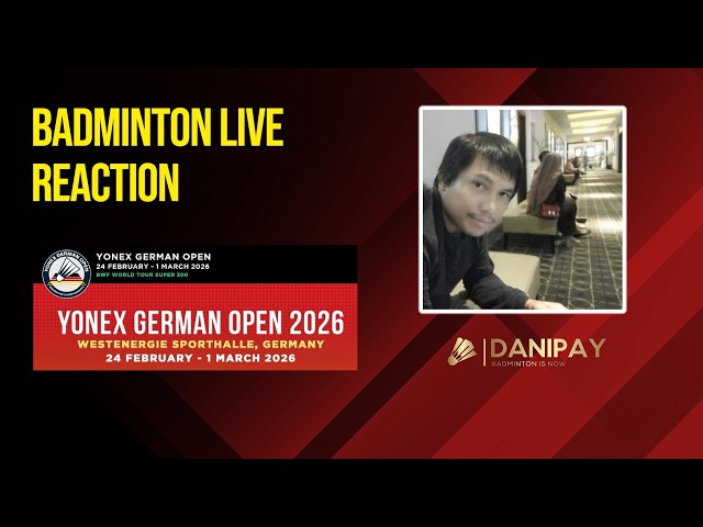 Day 1 German Open 2026 | Live Badminton Reaction + Score