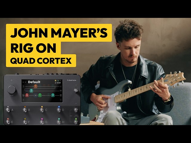 Archetype: John Mayer X on Quad Cortex | CorOS 4.1.0