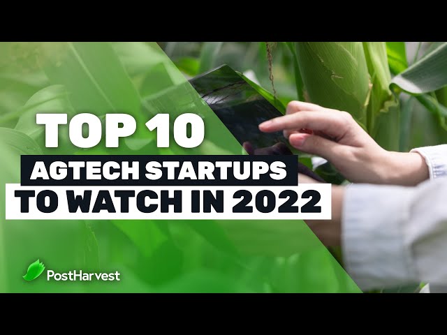 Las 10 principales empresas emergentes de tecnología agrícola