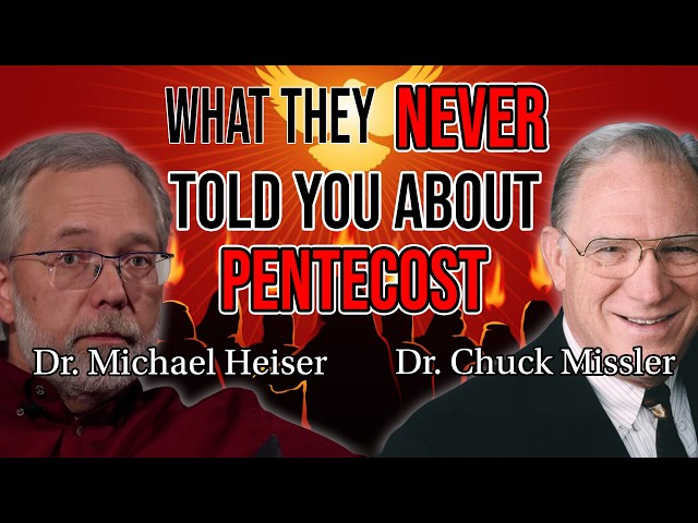 MINDBLOWING: Pentecost Is NOT What You Think! Dr. Michael Heiser & Dr. Chuck Missler Explain Acts 2