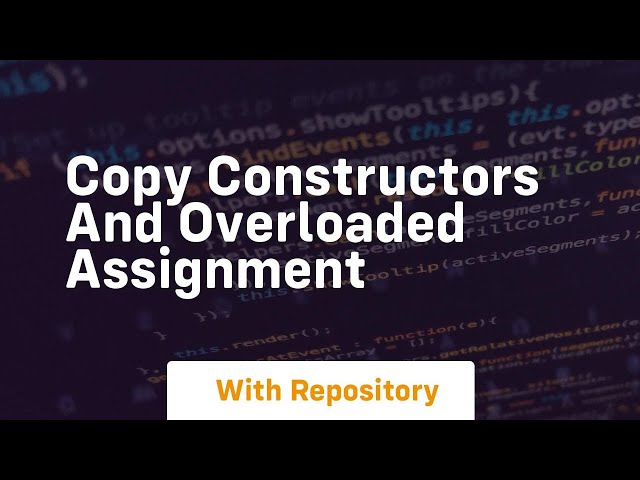copy constructors and overloaded assignment