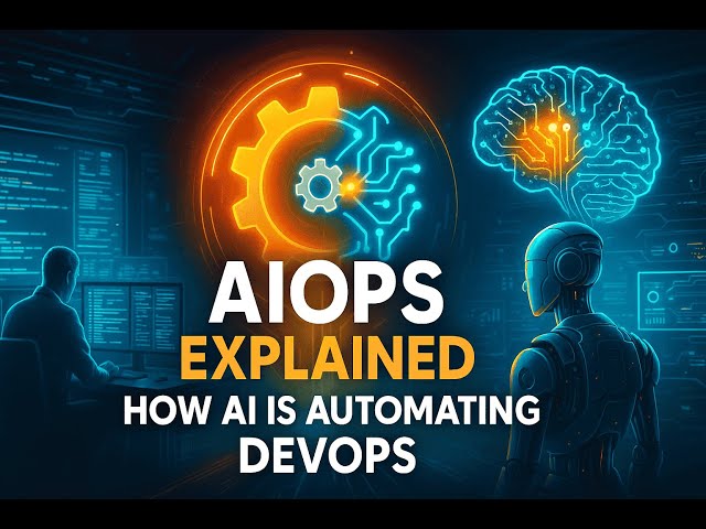 AI in DevOps (AIOps) | How Artificial Intelligence Is Transforming IT Operations