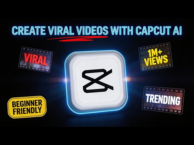Create Viral Videos with CapCut AI Video Generator (Beginner’s Guide)