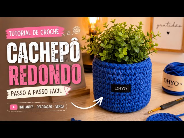 Cachepô de crochê redondo tutorial 