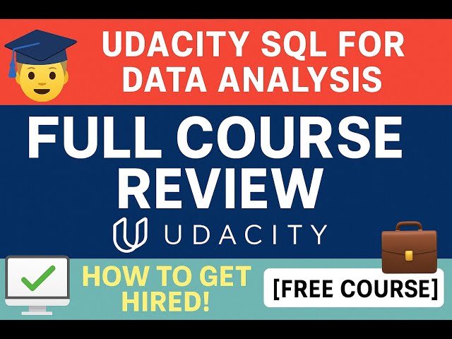 🎓 Udacity SQL for Data Analysis 🔍 Full Course Review  💼 [Free Course]