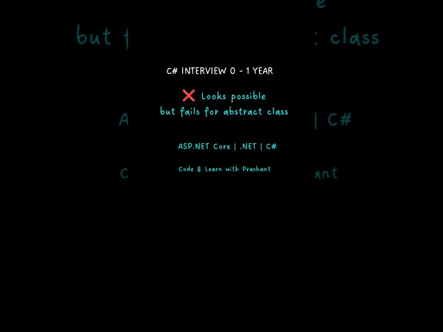 Can We Instantiate Abstract Class? | C# Interview Trap #csharp #dotnet #coding #interviewquestions