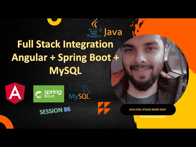 Session 86 – Full Stack Integration | Angular + Spring Boot + MySQL | Complete Project