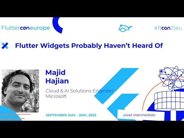 Flutter Widgets Probably Haven’t Heard Of - Majid Hajian | Fluttercon EU 2025