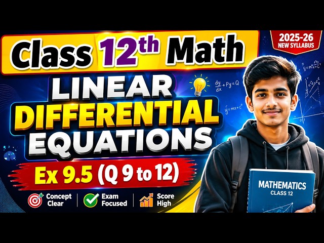 Math Class 12th || Exercise 9.( Q 9 to 12) ||  Linear Differential Equations