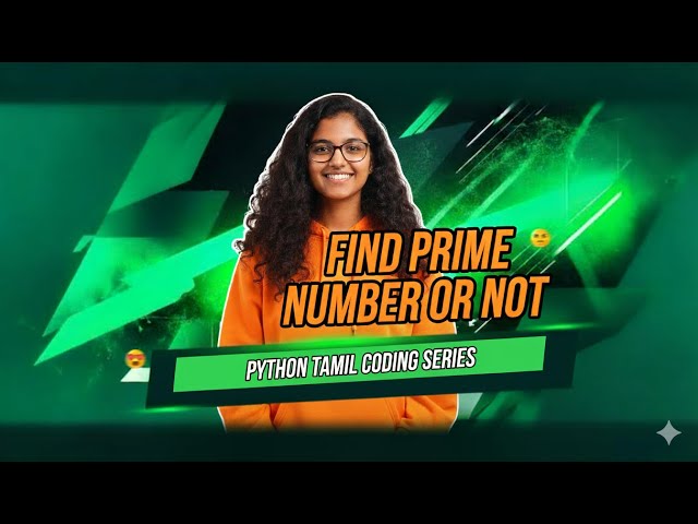 Python Program to Find Prime Number | Tamil Coding Series | Learn Python Easily