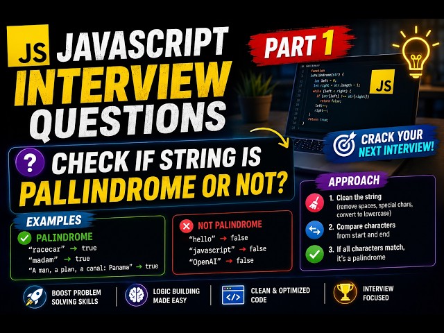 Day 1: Javascript Most asked (Implement Pallindrome)