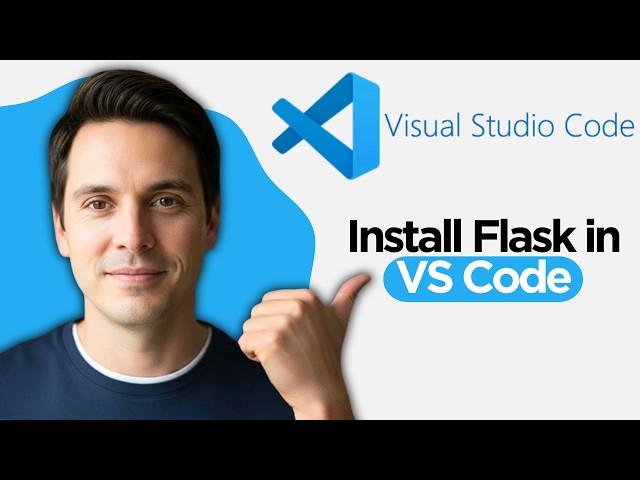 How to Install Flask in Visual Studio Code (2026 Step By Step Guide)