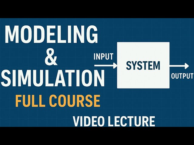 Modeling & Simulation Lecture 1 | Introduction to Models and Systems