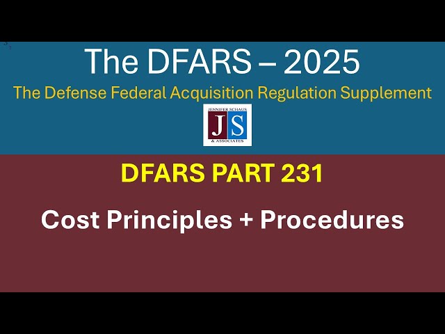 2025  DFARS Part 231, Contract Cost Principles and Procedures