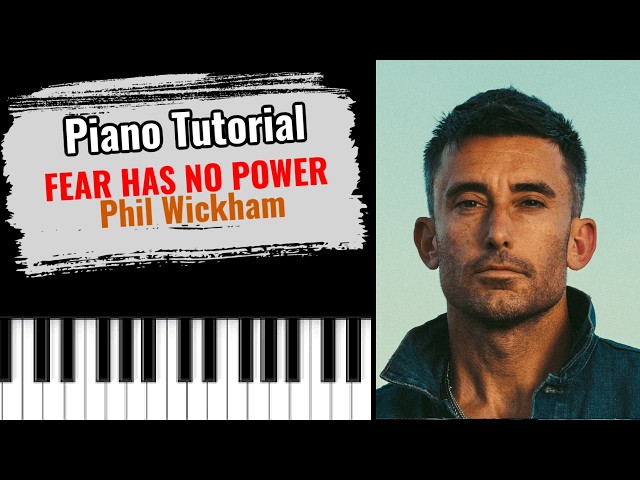 🎹FEAR HAS NO POWER by Phil Wickham (easy piano tutorial lesson free)