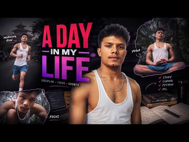 A Day in My Life (KATHMANDU)