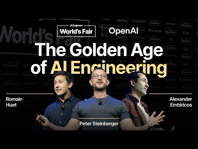 The Golden Age of AI Engineering — Alexander Embiricos & Romain Huet & Peter Steinberger, OpenAI