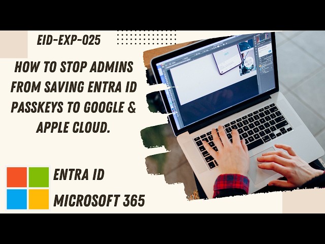 The Entra ID Passkey Profiles Trap Every SysAdmin Falls Into