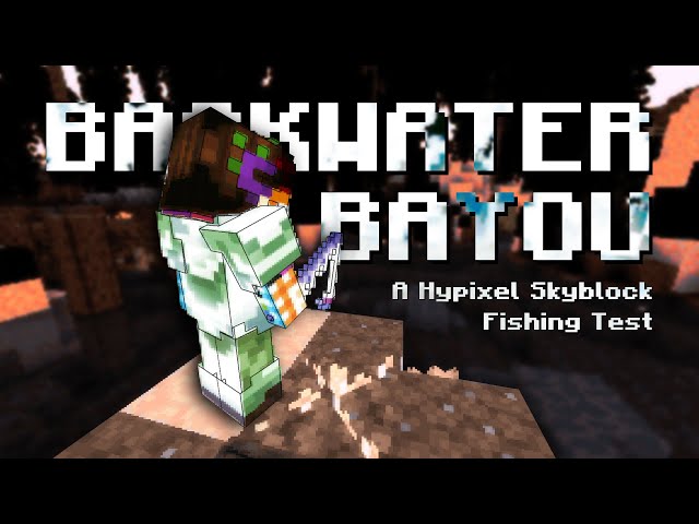 An Incorrect Guide to the Backwater Bayou (Hypixel Skyblock)