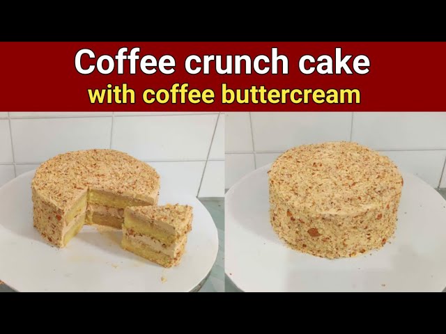 Coffee crunch cake with coffee buttercream @All.About.Baking_Nadiya.Tanvir 
