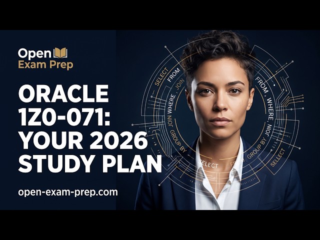 Oracle SQL 1Z0-071 Exam: Your 2026 Study Plan and Topic Guide