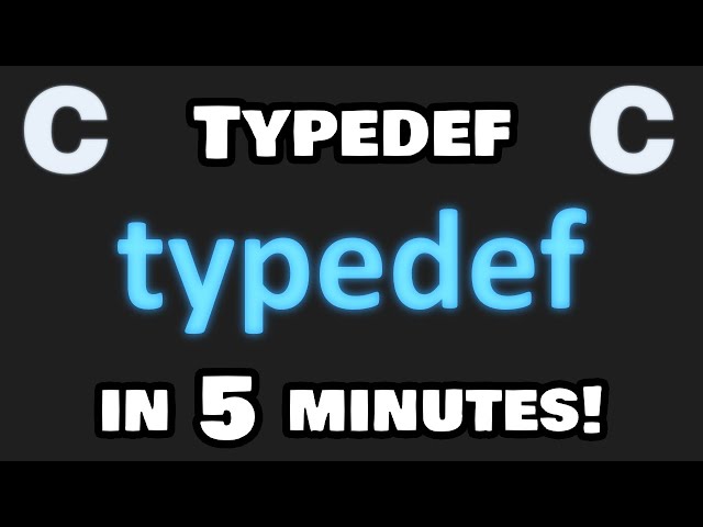 Learn typedef in 5 minutes! 📛