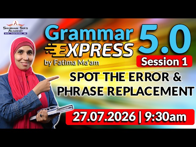 Grammar Express 5.0 🚂🔥 | Spot the Error & PHRASE REPLACEMENT #GrammarExpress #EnglishMains #SSA