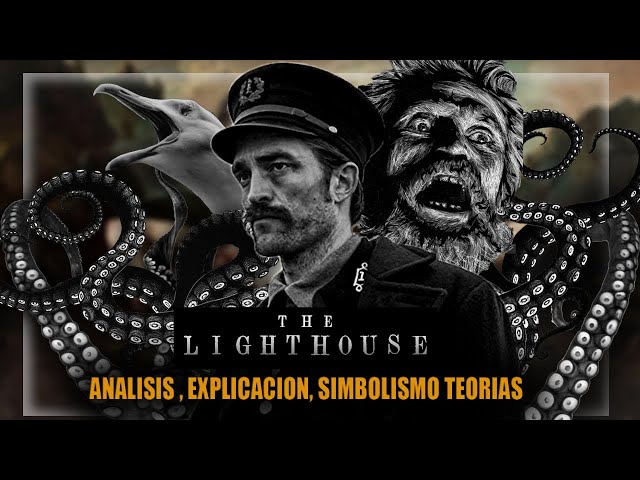 The Lighthouse | Explicación de la Película, Análisis, Teorías, Simbolismos | CoffeTV
