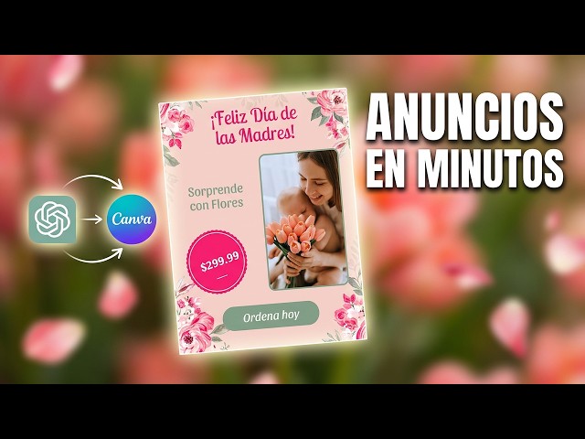 Conecta ChatGPT con Canva 🤯 | Diseña un Anuncio para el Día de las Madres en Minutos