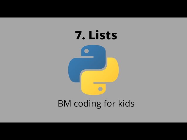 Python Lists kids tutorial | Tutorial 7 | BM coding for kids