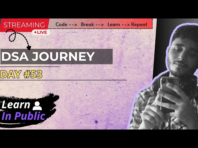 Day #53 | DSA & LeetCode Journey | 2D Arrays (Matrix) | Live Coding Session
