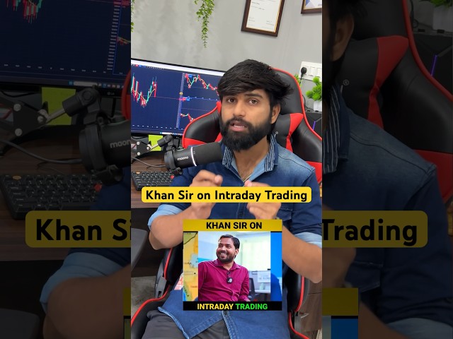 Khan Sir on Intraday Trading 📊✅ #khansir #intradaytrading #khansirmotivation #intraday