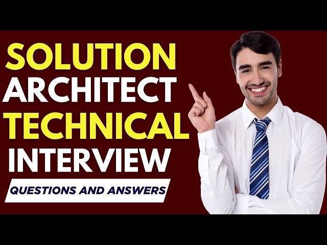 Top 20 Solution Architect Technical Interview questions and answers for 2026