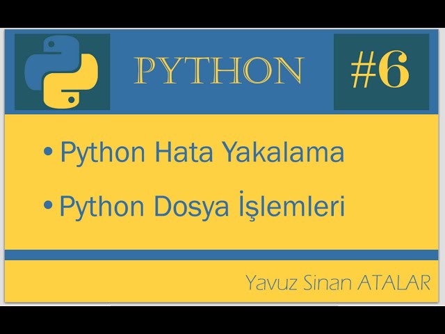 hata ayıklama python | Python Dosya işlemler #6