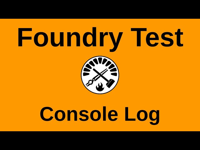 Console Log | Testing with Foundry