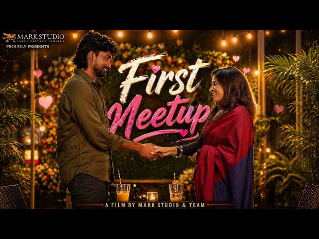 First Meetup❤️ | Tamil Short Film | Mark Studio