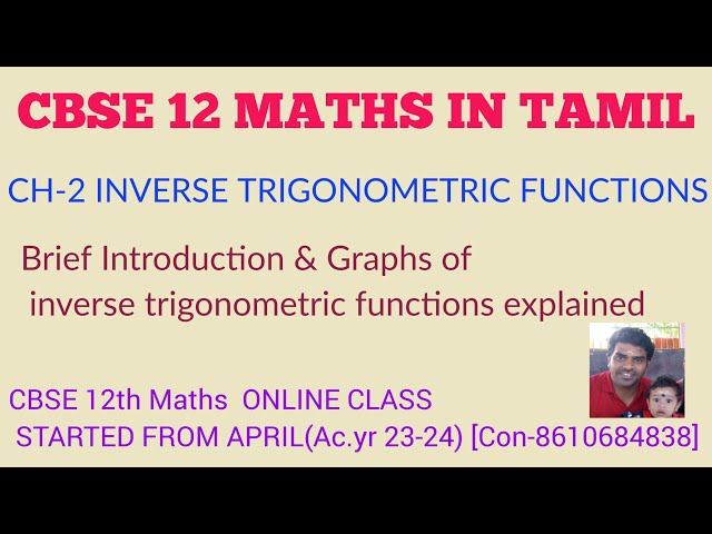 CBSE CLASS 12 MATHS|CHAPTER 2 INVERSE TRIGONOMETRIC FUNCTIONS | BRIEF INTRODUCTION |