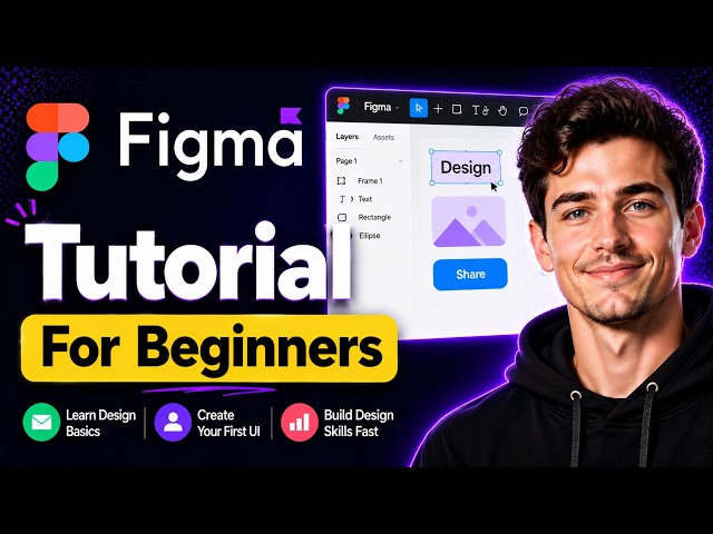 Figma Tutorial for Beginners, How to use Figma in AI Era Easily 2026