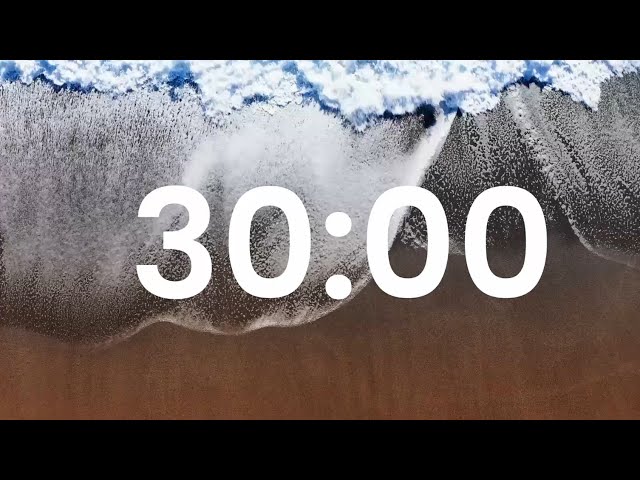 30 Minute Timer With Calm Music