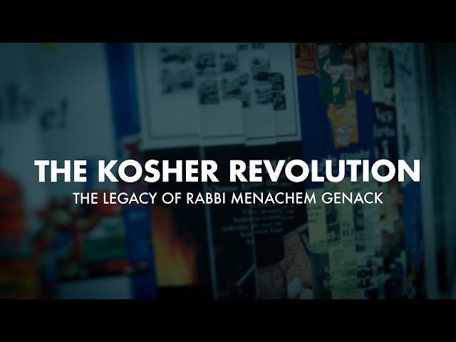 The Kosher Revolution: The Legacy of Rabbi Menachem Genack