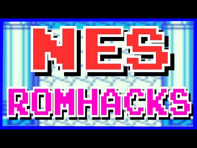25 MUST‑PLAY NES ROM HACKS! [Download]