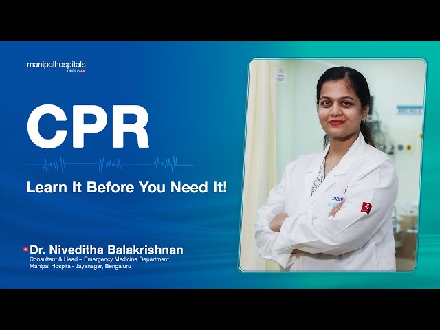 CPR - Learn it before you need it! | Manipal Hospitals India