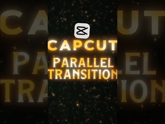 CapCut Parallel Transition Tutorial 🔥 | Smooth Parallel Transition #shorts #capcuttutorial