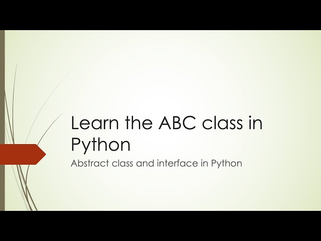 Learn the ABC class in Python (Python | Class | Interface)